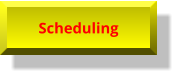 Scheduling Scheduling