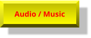 Audio / Music Audio / Music