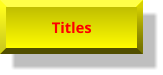 Titles Titles