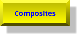 Composites Composites