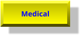 Medical Medical
